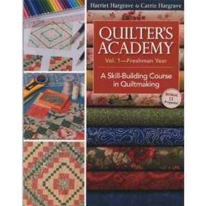 Quilter's Academy - Vol 1
